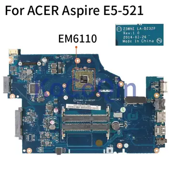 KoCoQin Notebooku základní Deska Pro ACER Aspire E5-521 CPU EM6110 základní Deska z5wae LA-B232P NBMLF11004 NB.MLF11.004